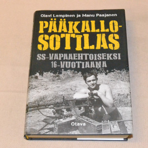 Olavi Lempinen ja Manu Paajanen Pääkallosotilas - SS-vapaaehtoiseksi 16-vuotiaana